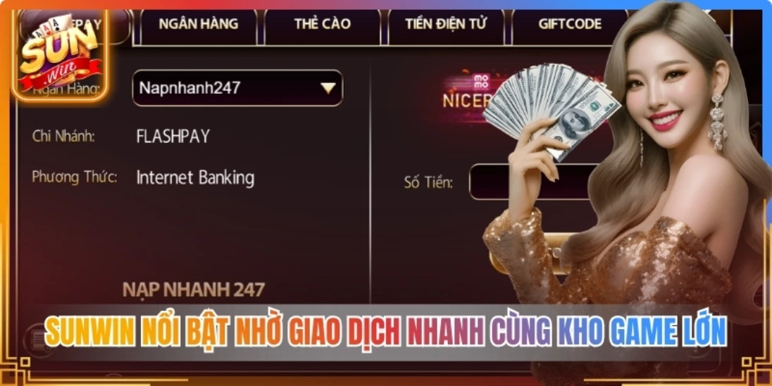 Sunwin nổi bật nhờ giao dịch nhanh cùng kho game lớn